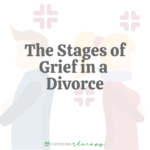 The Stages of Grief in a Divorce