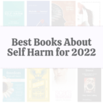 17 Best Books on Self Harm for 2022