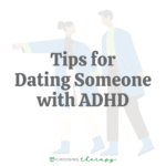 13 Tips for Dating Someone With ADHD