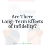 Are There Long-Term Effects of Infidelity?