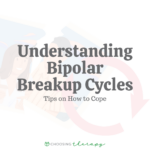 Understanding Bipolar Breakup Cycles: 7 Tips on How to Cope