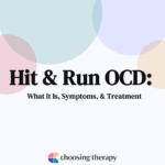 Hit & Run OCD: What It Is, Symptoms, & Treatment