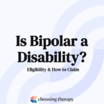 Is Bipolar a Disability? Eligibility & How to Claim