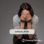 Infidelity PTSD: Symptoms & How to Cope